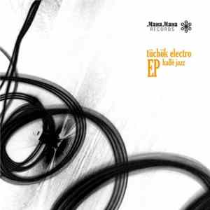 FLAC Tüchök Electro - Kallé Jazz EP
