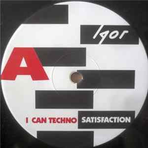 FLAC Igor - I Can Techno Satisfaction