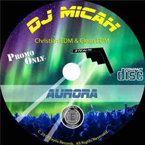 FLAC DJ Micah - Aurora I