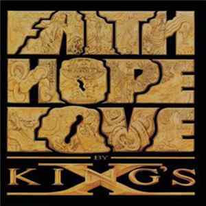 FLAC King's X - Faith Hope Love