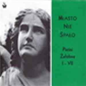 FLAC MiastoNieSpalo - Piesni Zalobne I-VII (Re-Release 2007)