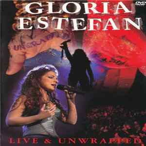 FLAC Gloria Estefan - Live And Unwrapped