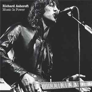 FLAC Richard Ashcroft - Music Is Power