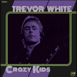 FLAC Trevor White - Crazy Kids