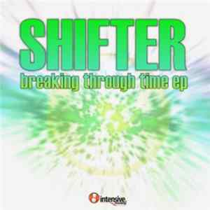 FLAC Shifter , Mindfields - Breaking Through Time EP