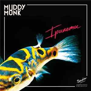 FLAC Muddy Monk - Ipanema