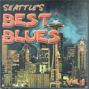 FLAC Various - Seattle's Best Blues Vol. 1
