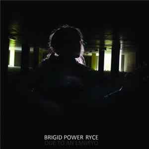 FLAC Brigid Power Ryce - Ode To An Embryo