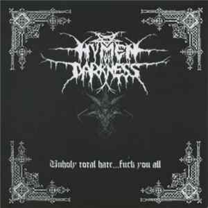 FLAC Hymen Of Darkness - Unholy Total Hate... Fuck You