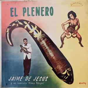FLAC Jaime De Jesus Con El Cuarteto Alma Alegre - El Plenero