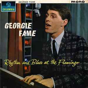 FLAC Georgie Fame - ‎ Rhythm And Blues At The Flamingo
