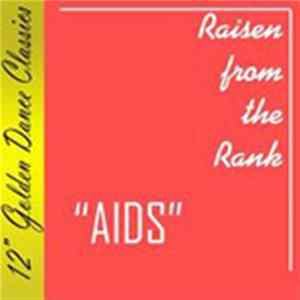 FLAC Raisen From The Rank - Aids