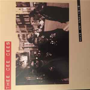 FLAC Thee Cee Cees - Have An Analysis