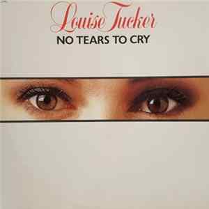 FLAC Louise Tucker - No Tears To Cry