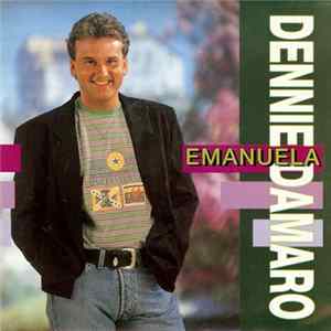 FLAC Dennie Damaro - Emanuela / Diep In M'n Hart