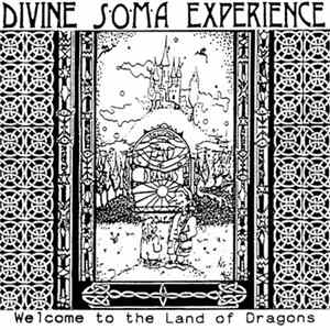 FLAC Divine Soma Experience - Welcome To The Land Of Dragons