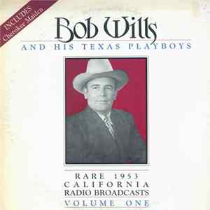 FLAC Bob Wills And His Texas Playboys - Rare 1953 California Radio Broadcasts Volume One