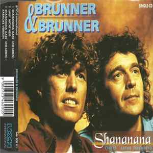 FLAC Brunner & Brunner - Shananana (Laß' Uns Leben)