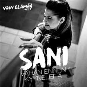 FLAC Sani - Vähän Ennen Kyyneleitä