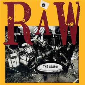FLAC The Alarm - Raw: 1990 - 1991
