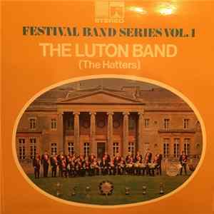 FLAC The Luton Band - Festival Band Series Vol. 1