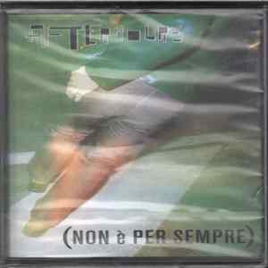 FLAC Afterhours - (Non È Per Sempre)