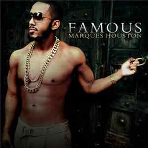 FLAC Marques Houston - Famous