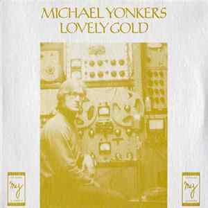 FLAC Michael Yonkers - Lovely Gold