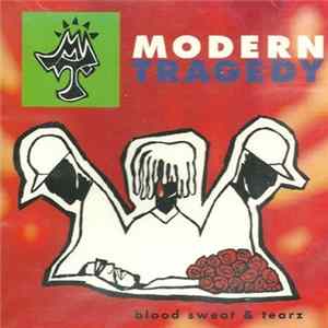 FLAC Modern Tragedy - Blood Sweat & Tearz
