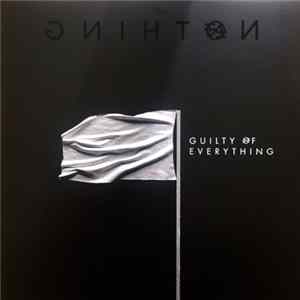 FLAC Nothing - Guilty Of Everything