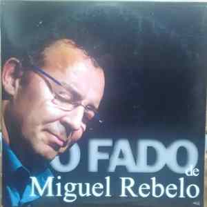 FLAC Miguel Rebelo - O Fado De Miguel Rebelo