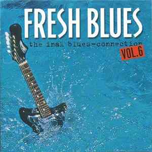 FLAC Various - Fresh Blues - The Inak Blues-Connection Vol. 6