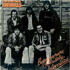FLAC The Original Animals - Before We Were So Rudely Interrupted