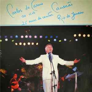 FLAC Carlos Do Carmo - Carlos Do Carmo Ao Vivo 25 Anos De Cantar Canecão Rio De Janeiro