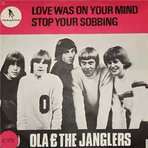 FLAC Ola & The Janglers - Love Was On Your Mind / Stop Your Sobbing