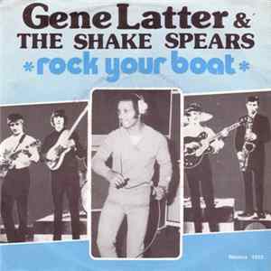 FLAC Gene Latter & The Shake Spears - Rock Your Boat