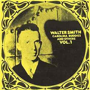 FLAC Walter Smith - Carolina Buddies And Others Vol.1