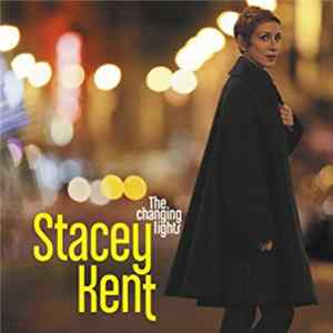 FLAC Stacey Kent - The Changing Lights