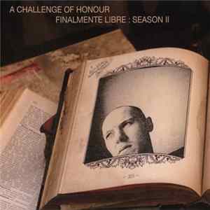 FLAC A Challenge Of Honour - Finalmente Libre : Season II
