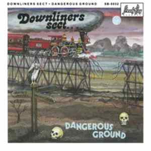 FLAC Downliners Sect - Dangerous Ground