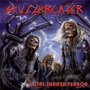 FLAC Skullbreaker - Total Thrash Terror