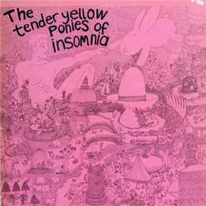 FLAC The Deep Freeze Mice - The Tender Yellow Ponies Of Insomnia