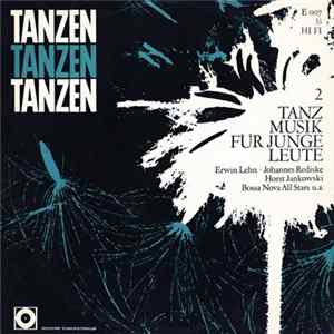FLAC Various - Tanzen Tanzen Tanzen 2, Tanz Musik Für Junge Leute