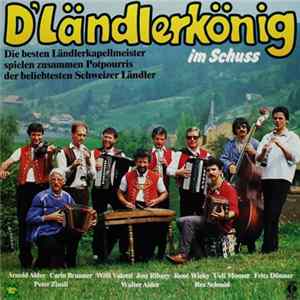 FLAC D'Ländlerkönig - D'Ländlerkönig Im Schuss