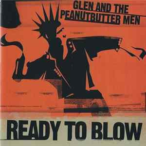 FLAC Glen And The Peanutbutter Men - Ready To Blow