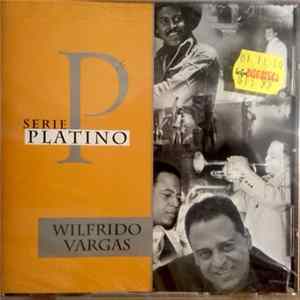FLAC Wilfrido Vargas - Serie Platino