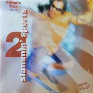 FLAC Chronic Trax - Slammin' Sport Vol. 2