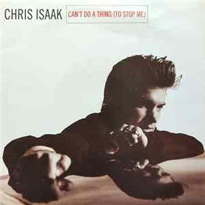 FLAC Chris Isaak - Can't Do A Thing To Stop Me
