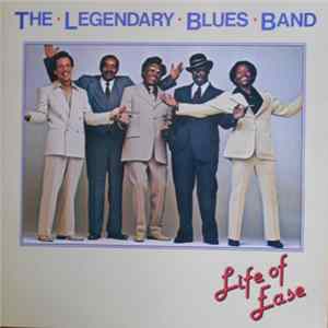 FLAC The Legendary Blues Band - Life Of Ease