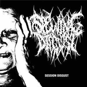 FLAC Spewing Disgust - Session Disgust
